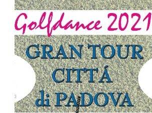 GOLFDANCE 2021 GRAN TOUR CITTÀ di PADOVA